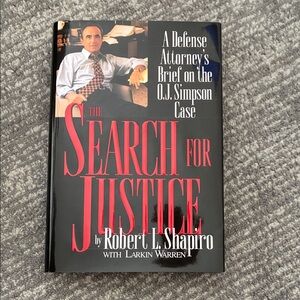 The Search for Justice by Robert Shapiro SIGNED, 1996 O. J. Simpson Case